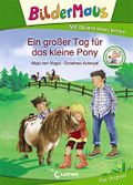 Bildermaus - Ein großer Tag für das kleine Pony: Mit Bildern lesen lernen - Ideal für die Vorschule und Leseanfänger ab 5 Jahre Cover des Buches Bildermaus - Ein großer Tag für das kleine Pony: Mit Bildern lesen lernen - Ideal für die Vorschule und Leseanfänger ab 5 Jahre (ISBN: 9783743201354)