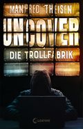 Uncover - Die Trollfabrik Cover des Buches Uncover - Die Trollfabrik (ISBN: null)