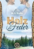 Holz und Feder Cover des Buches Holz und Feder (ISBN: 9783743867710)
