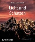 Licht und Schatten: Lyrik in Fotos Cover des Buches Licht und Schatten: Lyrik in Fotos (ISBN: 9783743876545)