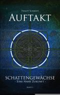 Auftakt Cover des Buches Auftakt (ISBN: 9783744818056)