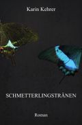 Schmetterlingstränen Cover des Buches Schmetterlingstränen (ISBN: null)