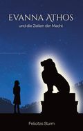 Evanna Athos und die Zeiten der Macht Cover des Buches Evanna Athos und die Zeiten der Macht (ISBN: 9783746013978)