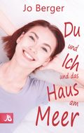 Du und ich und das Haus am Meer Cover des Buches Du und ich und das Haus am Meer (ISBN: null)