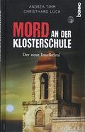Mord an der Klosterschule: Der neue Inselkrimi Cover des Buches Mord an der Klosterschule: Der neue Inselkrimi (ISBN: 9783746249858)