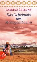 Das Geheimnis des Mahagonibaums Cover des Buches Das Geheimnis des Mahagonibaums (ISBN: null)