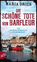 Die schöne Tote von Barfleur Cover des Buches Die schöne Tote von Barfleur (ISBN: null)