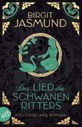 Das Lied des Schwanenritters Cover des Buches Das Lied des Schwanenritters (ISBN: 9783746641140)