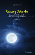 Umweg Jakarta Cover des Buches Umweg Jakarta (ISBN: 9783746949352)