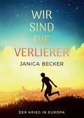 Wir sind die Verlierer Cover des Buches Wir sind die Verlierer (ISBN: 9783746955087)