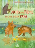 Mops und Fidel suchen ihren Papa Cover des Buches Mops und Fidel suchen ihren Papa (ISBN: null)