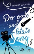Der erste und letzte Song Cover des Buches Der erste und letzte Song (ISBN: 9783748167709)