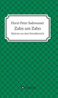 Zahn um Zahn Cover des Buches Zahn um Zahn (ISBN: 9783748263180)