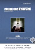 Die Geschichten von Knuud und Ksavver anno 2069 Cover des Buches Die Geschichten von Knuud und Ksavver anno 2069 (ISBN: 9783748522218)