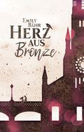 Herz aus Bronze Cover des Buches Herz aus Bronze (ISBN: null)