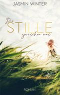 Die Stille zwischen uns Cover des Buches Die Stille zwischen uns (ISBN: 9783751969482)