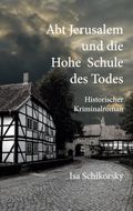 Abt Jerusalem und die Hohe Schule des Todes Cover des Buches Abt Jerusalem und die Hohe Schule des Todes (ISBN: null)