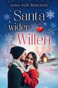 Santa wider Willen Cover des Buches Santa wider Willen (ISBN: 9783752972375)
