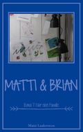 Matti & Brian 7: Nur eine Familie Cover des Buches Matti & Brian 7: Nur eine Familie (ISBN: 9783753477404)