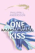 One uncontrollable Kiss Cover des Buches One uncontrollable Kiss (ISBN: 9783754690000)