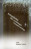 Kriegsheim: Die verdrängte Verantwortung Cover des Buches Kriegsheim: Die verdrängte Verantwortung (ISBN: 9783755794615)