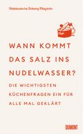 Wann kommt das Salz ins Nudelwasser? Cover des Buches Wann kommt das Salz ins Nudelwasser? (ISBN: 9783755820130)
