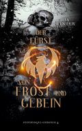 Der Fürst von Frost und Gebein Cover des Buches Der Fürst von Frost und Gebein (ISBN: null)