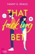That fucking Bet - Episode 1: Verlangen Cover des Buches That fucking Bet - Episode 1: Verlangen (ISBN: 9783757954833)