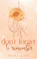 Don't Forget To Remember Cover des Buches Don't Forget To Remember (ISBN: 9783758322266)
