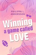Winning a game called Love Cover des Buches Winning a game called Love (ISBN: 9783759236944)