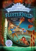 Flüsterwald - Die magische Akademie. Der dunkle Zirkel (Flüsterwald, Bd. III-2) Cover des Buches Flüsterwald - Die magische Akademie. Der dunkle Zirkel (Flüsterwald, Bd. III-2) (ISBN: 9783764152802)