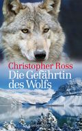 Die Gefährtin des Wolfs Cover des Buches Die Gefährtin des Wolfs (ISBN: null)