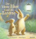 Der kleine Hase und die Laterne Cover des Buches Der kleine Hase und die Laterne (ISBN: 9783765568671)