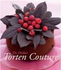 Torten Couture Cover des Buches Torten Couture (ISBN: 9783767009912)