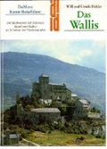 Das Wallis: der Südwesten der Schweiz: Kunst und Kultur im Schatten der Viertausender (Kunst-Reiseführer) Cover des Buches Das Wallis: der Südwesten der Schweiz: Kunst und Kultur im Schatten der Viertausender (Kunst-Reiseführer) (ISBN: 9783770113163)