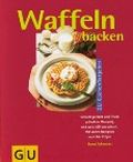 Waffeln backen Cover des Buches Waffeln backen (ISBN: 9783774211803)