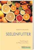 Seelenfutter Cover des Buches Seelenfutter (ISBN: 9783775153058)