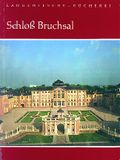Schloss Bruchsal Cover des Buches Schloss Bruchsal (ISBN: 9783784503110)