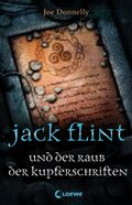 Jack Flint und der Raub der Kupferschriften Cover des Buches Jack Flint und der Raub der Kupferschriften (ISBN: 9783785563489)