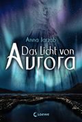 Das Licht von Aurora (Band 1) Cover des Buches Das Licht von Aurora (Band 1) (ISBN: 9783785579503)