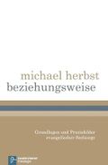 beziehungsweise: Grundlagen und Praxisfelder evangelischer Seelsorge Cover des Buches beziehungsweise: Grundlagen und Praxisfelder evangelischer Seelsorge (ISBN: 9783788725884)