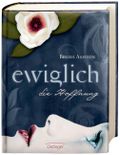 Ewiglich die Hoffnung Cover des Buches Ewiglich die Hoffnung (ISBN: 9783789130410)