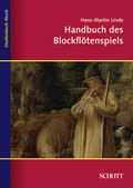 Handbuch Des Blockfloetenspiels Cover des Buches Handbuch Des Blockfloetenspiels (ISBN: 9783795787035)