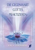 Die Gegenwart Gottes praktizieren Cover des Buches Die Gegenwart Gottes praktizieren (ISBN: 9783796402562)