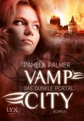 Vamp City - Das dunkle Portal Cover des Buches Vamp City - Das dunkle Portal (ISBN: null)
