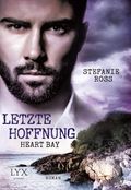 Heart Bay - Letzte Hoffnung Cover des Buches Heart Bay - Letzte Hoffnung (ISBN: 9783802599897)
