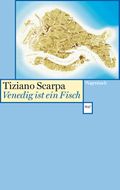 Venedig ist ein Fisch Cover des Buches Venedig ist ein Fisch (ISBN: 9783803124333)