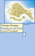 Venedig ist ein Fisch Cover des Buches Venedig ist ein Fisch (ISBN: 9783803128713)