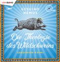 Die Theologie des Wildschweins Cover des Buches Die Theologie des Wildschweins (ISBN: null)