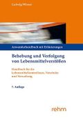 Behebung und Verfolgung von Lebensmittelverstößen: Anwenderhandbuch mit Praxistipps Cover des Buches Behebung und Verfolgung von Lebensmittelverstößen: Anwenderhandbuch mit Praxistipps (ISBN: 9783807325460)